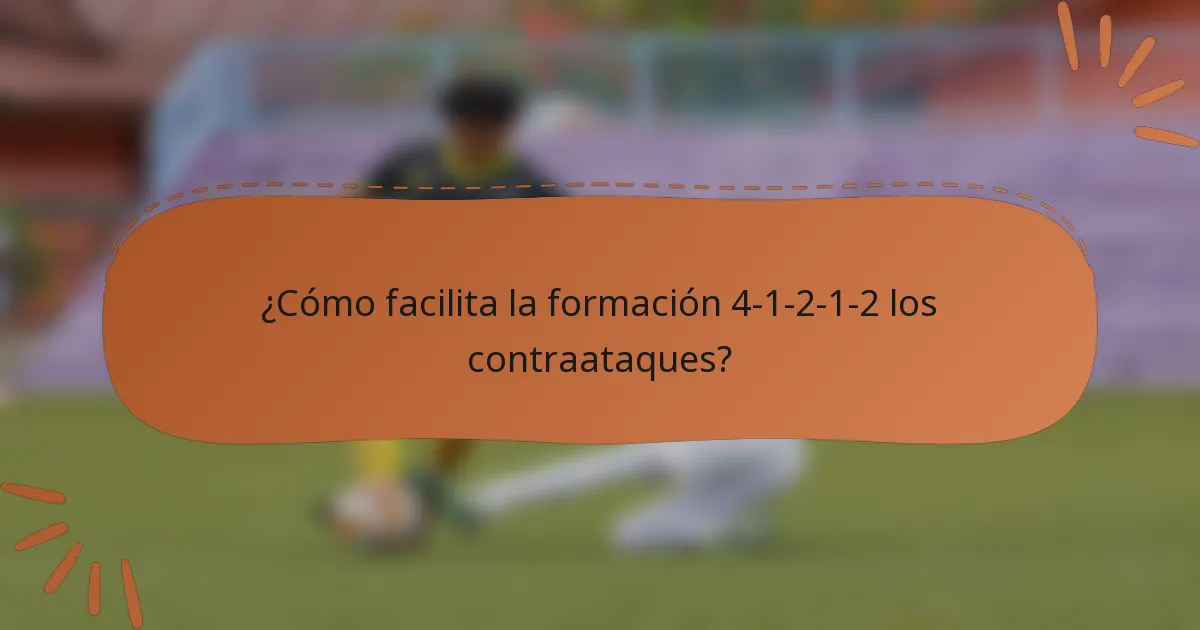¿Cómo facilita la formación 4-1-2-1-2 los contraataques?
